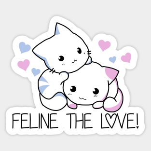 Feline the love Sticker